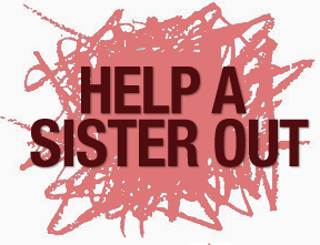 help a sister